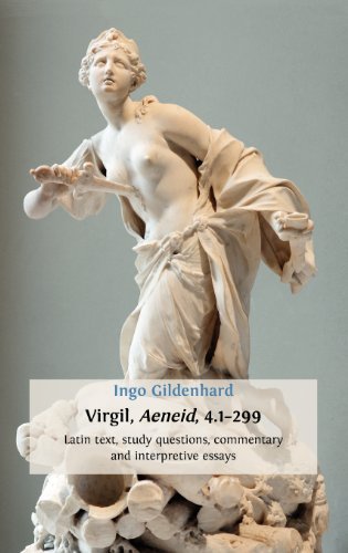 Cover for Ingo Gildenhard · Virgil, Aeneid, 4.1-299: Latin Text, Study Questions, Commentary and Interpretative Essays (Hardcover Book) (2012)
