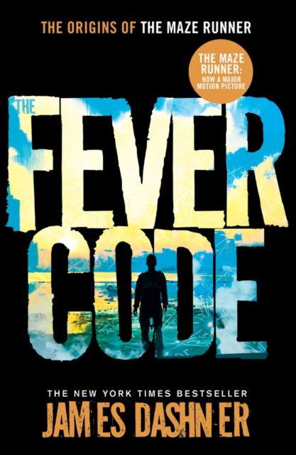 Cover for James Dashner · The Fever Code - Maze Runner Series (Paperback Bog) (2021)