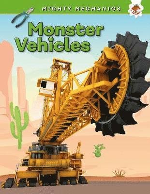 Monster Vehicles - Mighty Mechanics - John Allan - Książki - Hungry Tomato Ltd - 9781912108169 - 27 września 2019