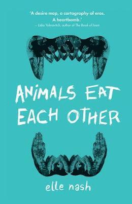 Cover for Elle Nash · Animals Eat Each Other (Paperback Book) (2019)