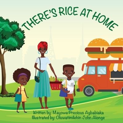 Cover for Mayowa Precious Agbabiaka · There's Rice At Home (English) (Paperback Book) (2020)