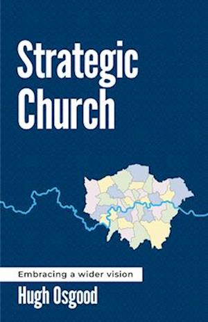 Cover for Hugh Osgood · Strategic Church: Embracing a wider vision (Paperback Book) (2025)