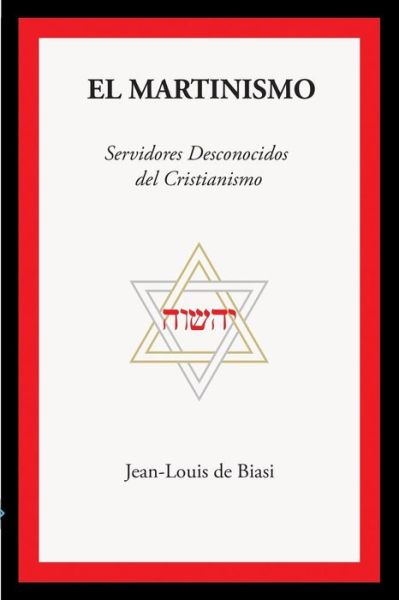 Cover for Jean-Louis De Biasi · El Martinismo (Paperback Book) (2018)