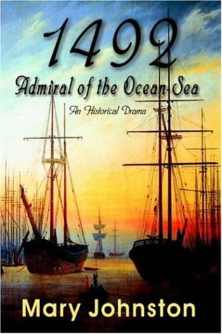 Cover for Mary Johnston · 1492: Admiral of the Ocean-sea (Innbunden bok) (2005)