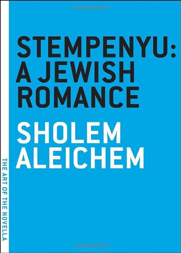 Stempenyu: A Jewish Romance - Sholem Aleichem - Books - Melville House Publishing - 9781933633169 - December 14, 2007