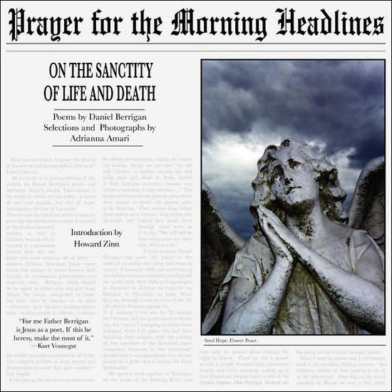 Cover for Daniel Berrigan · Prayer for the Morning Headlines: on the Sanctity of Life and Death (Paperback Book) [First edition] (2007)