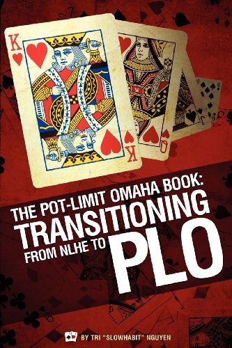 Cover for Tri 'slowhabit' Nguyen · The Pot-limit Omaha Book: Transitioning from Nl to Plo (Paperback Bog) (2012)