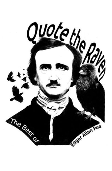 Cover for Edgar Allan Poe · Quote the Raven: the Best of Edgar Allan Poe (Paperback Book) (2014)