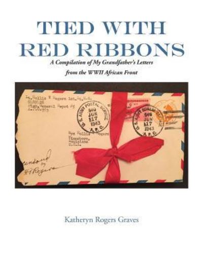 Cover for Katheryn Rogers Graves · Tied With Red Ribbons (Pocketbok) (2016)