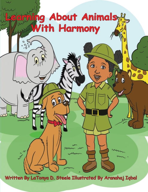 Cover for Latonya D Steele · Learning About Animals With Harmony - Learning with Harmony (Paperback Book) [Large type / large print edition] (2020)