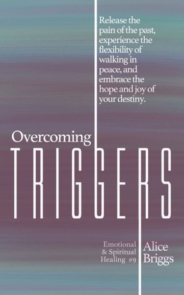 Cover for Alice Briggs · Overcoming Triggers (Paperback Book) (2020)