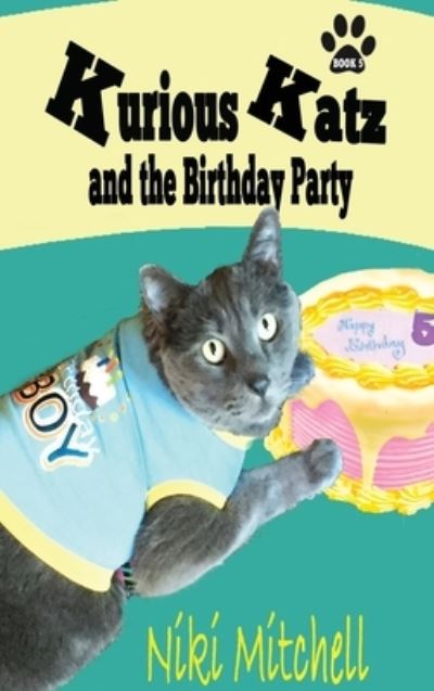 Cover for Niki Mitchell · Kurious Katz and the Birthday Party (Hardcover Book) (2021)