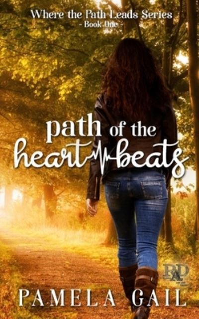 Cover for Gail Pamela Gail · Path of the Heartbeats (Paperback Book) (2022)