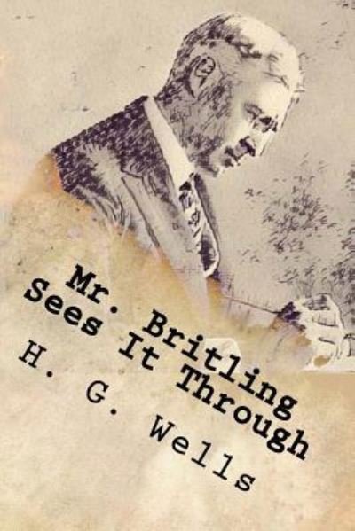 H G Wells · Mr. Britling Sees It Through (Paperback Book) (2017)