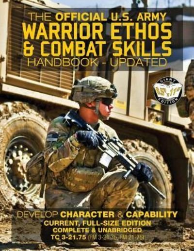 Cover for U S Army · The Official US Army Warrior Ethos and Combat Skills Handbook - Updated (Paperback Book) (2017)