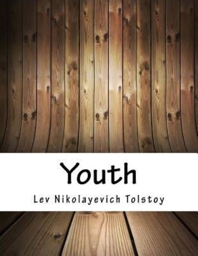 Cover for Lev Nikolayevich Tolstoy · Youth (Taschenbuch) (2018)