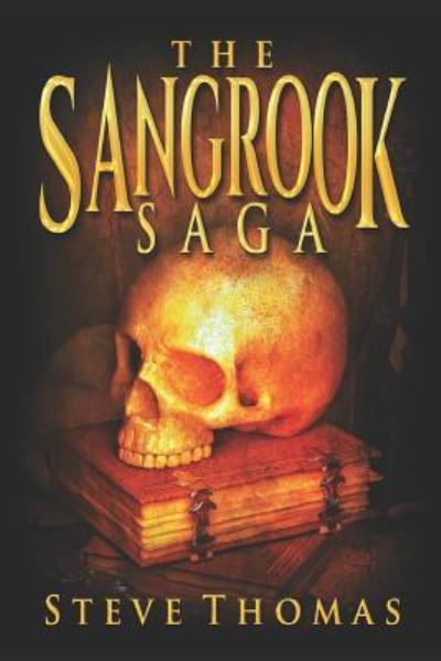 The Sangrook Saga - Steve Thomas - Books - Independently Published - 9781983050169 - June 5, 2018