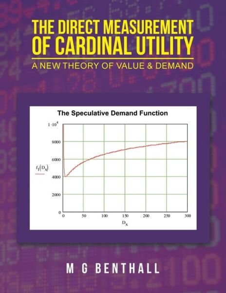 The Direct Measurement of Cardinal Utility - M G Benthall - Książki - Xlibris UK - 9781984590169 - 21 listopada 2019