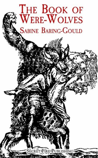 Cover for Sabine Baring-Gould · The Book of Were-Wolves (Taschenbuch) (2020)