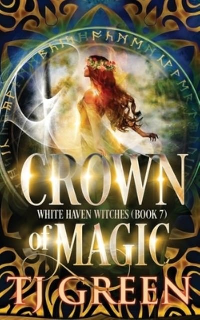 Cover for T J Green · Crown of Magic - White Haven Witches (Paperback Book) (2021)
