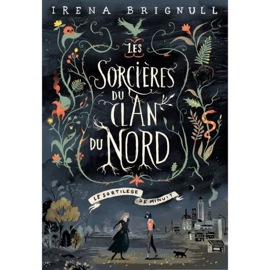 Cover for Irena Brignull · Les sorcieres du Clan Nord 1/Le sortilege de minuit (Paperback Book) (2017)