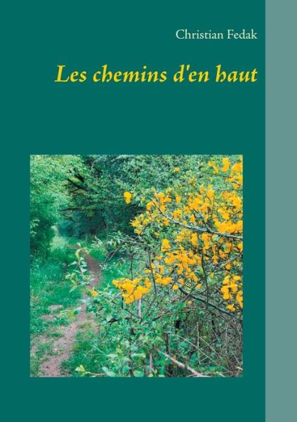 Cover for Fedak · Les chemins d'en haut (Book) (2020)