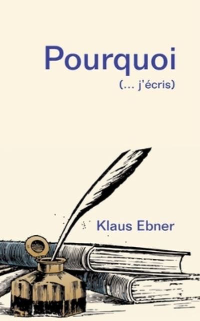 Pourquoi - Ebner - Other - - 9782322252169 - December 28, 2020