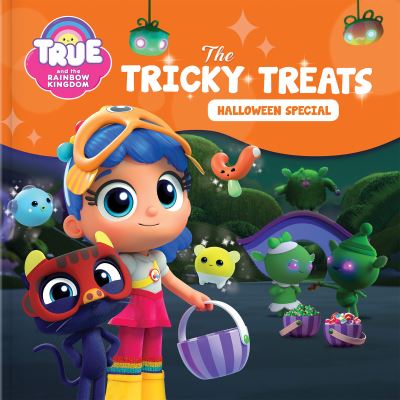 Cover for Guru Animation Studio · True and the Rainbow Kingdom : the Tricky Treat (Book) (2020)