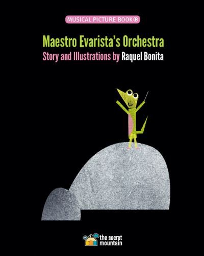 Maestro Evarista's Orchestra - Raquel Bonita - Libros - Secret Mountain - 9782898360169 - 1 de noviembre de 2022