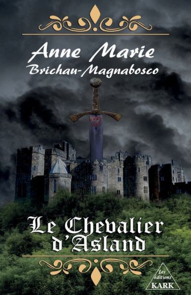 Cover for Anne-Marie Brichau-Magnabosco · Le Chevalier d'Asland (Paperback Book) (2019)