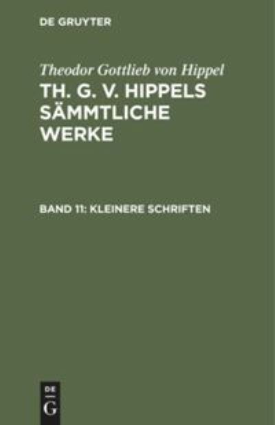 Cover for Theodor Gottlieb von Hippel · Kleinere Schriften (N/A) (1901)