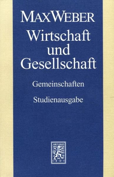 Cover for Max Weber · Max Weber-Studienausgabe: Band I/22,1: Wirtschaft und Gesellschaft. Gemeinschaften (Paperback Bog) [German, Studienausgabe. edition] (2009)