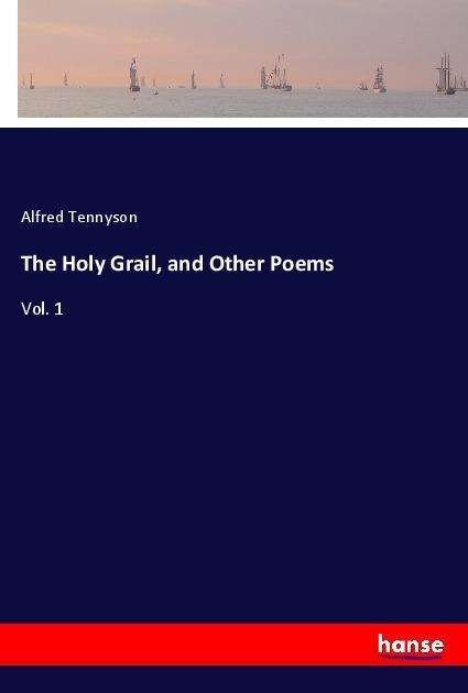 Cover for Tennyson · The Holy Grail, and Other Poem (Book)
