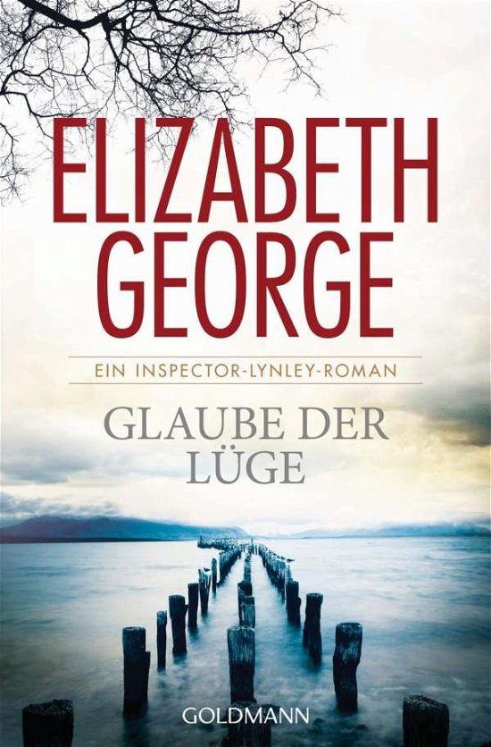 Cover for Elizabeth George · Goldmann 47616 George:Glaube der Lüge (Bok)