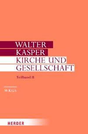 Cover for Kasper · Kirche und Gesellschaft (Book) (2019)