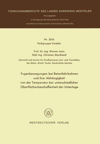 Cover for Werner Leins · Fugenbewegungen Bei Betonfahrbahnen Und Ihre Abhangigkeit Von Der Temperatur Bei Unterschiedlicher Oberflachenbeschaffenheit Der Unterlage (Paperback Bog) [1976 edition] (1977)