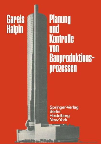 Cover for R. Gareis · Planung und Kontrolle von Bauproduktionsprozessen (Paperback Book) [German edition] (1979)