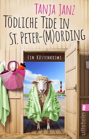 Cover for Tanja Janz · Tödliche Tide in St. Peter-(M)Ording (St. Peter-Mording-Reihe 3) (Buch) (2024)