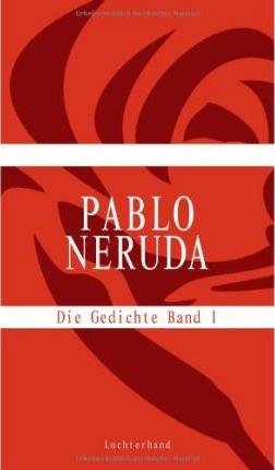 Cover for Pablo Neruda · Die Gedichte Band 1-3 (Hardcover Book) (2009)