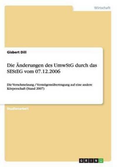 Cover for Dill · Die Änderungen des UmwStG durch da (Book) [German edition] (2008)