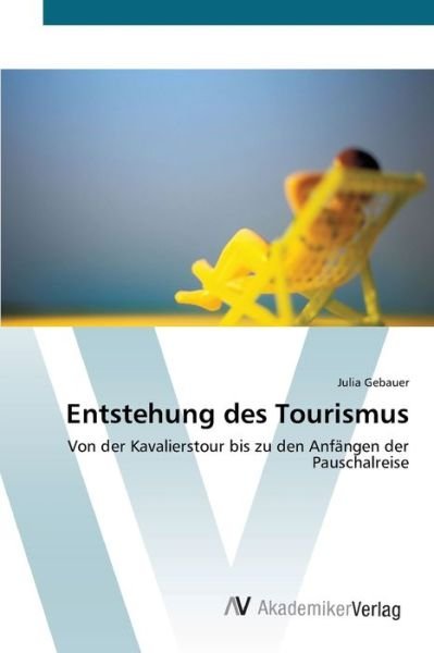 Cover for Gebauer · Entstehung des Tourismus (Bok) (2012)