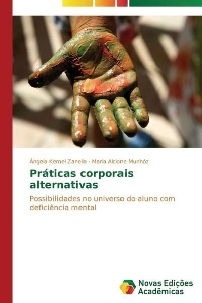Cover for Munhóz Maria Alcione · Práticas Corporais Alternativas (Paperback Book) [Portuguese edition] (2014)