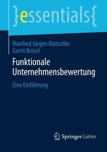 Cover for Manfred Jurgen Matschke · Funktionale Unternehmensbewertung: Eine Einfuhrung - Essentials (Paperback Bog) [2014 edition] (2014)