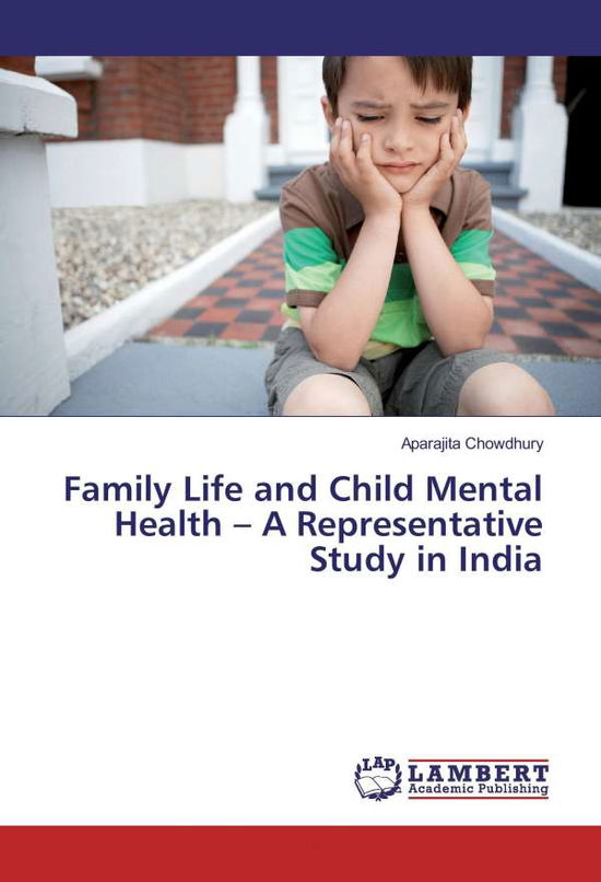 Cover for Chowdhury · Family Life and Child Mental (Book)