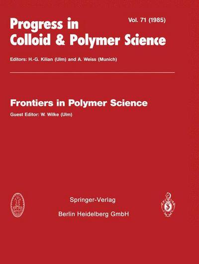 Cover for W Wilke · Frontiers in Polymer Science - Progress in Colloid and Polymer Science (Paperback Book) [Softcover reprint of the original 1st ed. 1985 edition] (2013)
