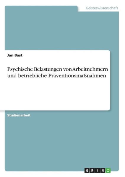 Cover for Bast · Psychische Belastungen von Arbeitn (Book)