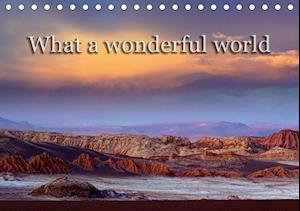 What a wonderful world (Tischkalend - Voß - Livros -  - 9783670374169 - 