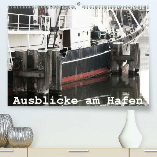 Cover for Kimmig · Ausblicke am Hafen (Premium-Kale (Book)