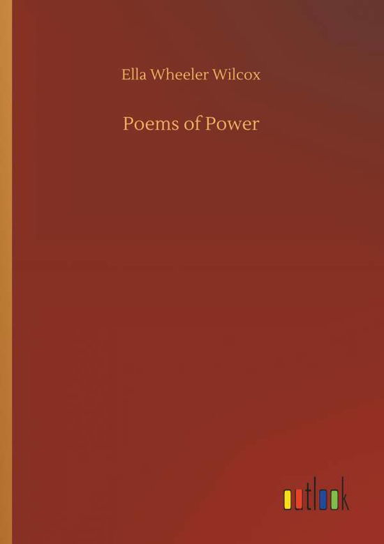 Poems of Power - Wilcox - Books -  - 9783732658169 - April 5, 2018