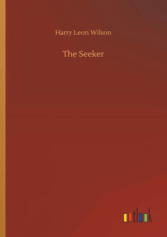The Seeker - Wilson - Bøger -  - 9783732661169 - 6. april 2018